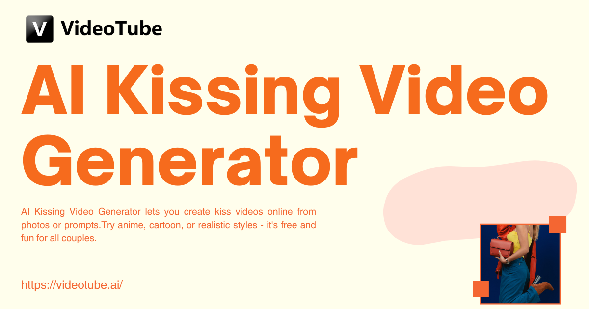 Free AI Kissing Video Generator - Create Romantic Kiss Video