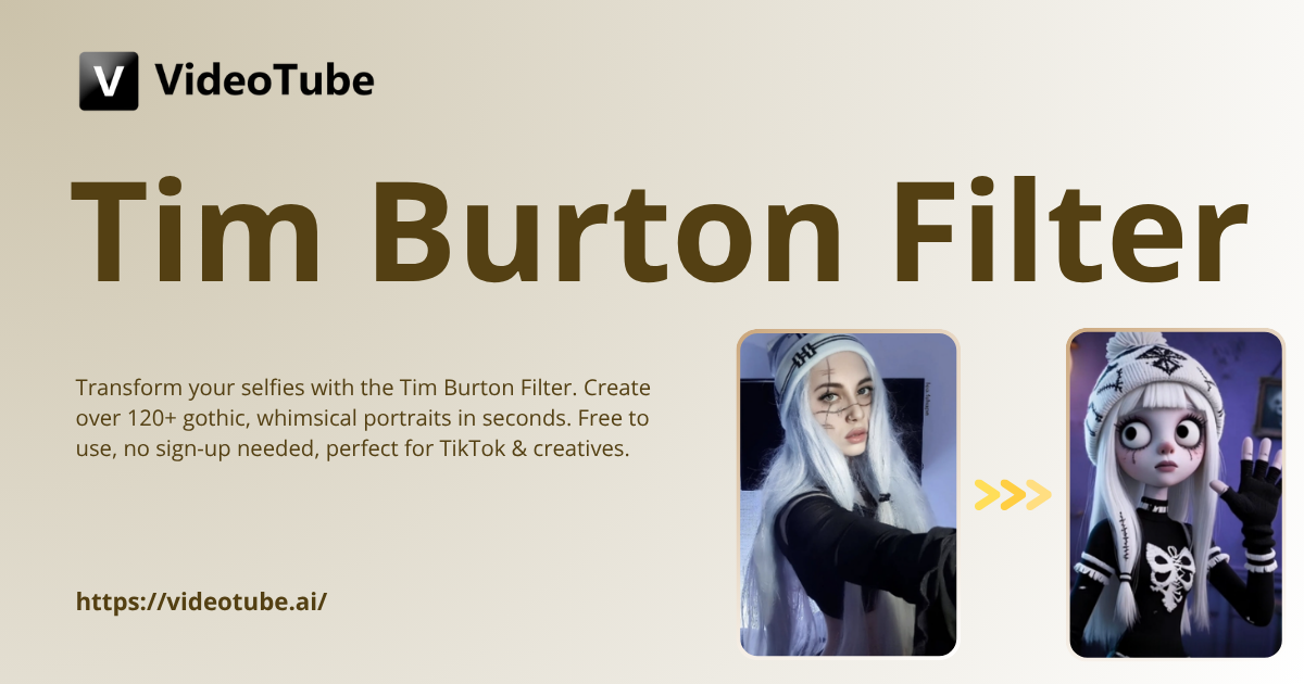 AI Tim Burton Filter - Turn Photos into Tim Burton Free