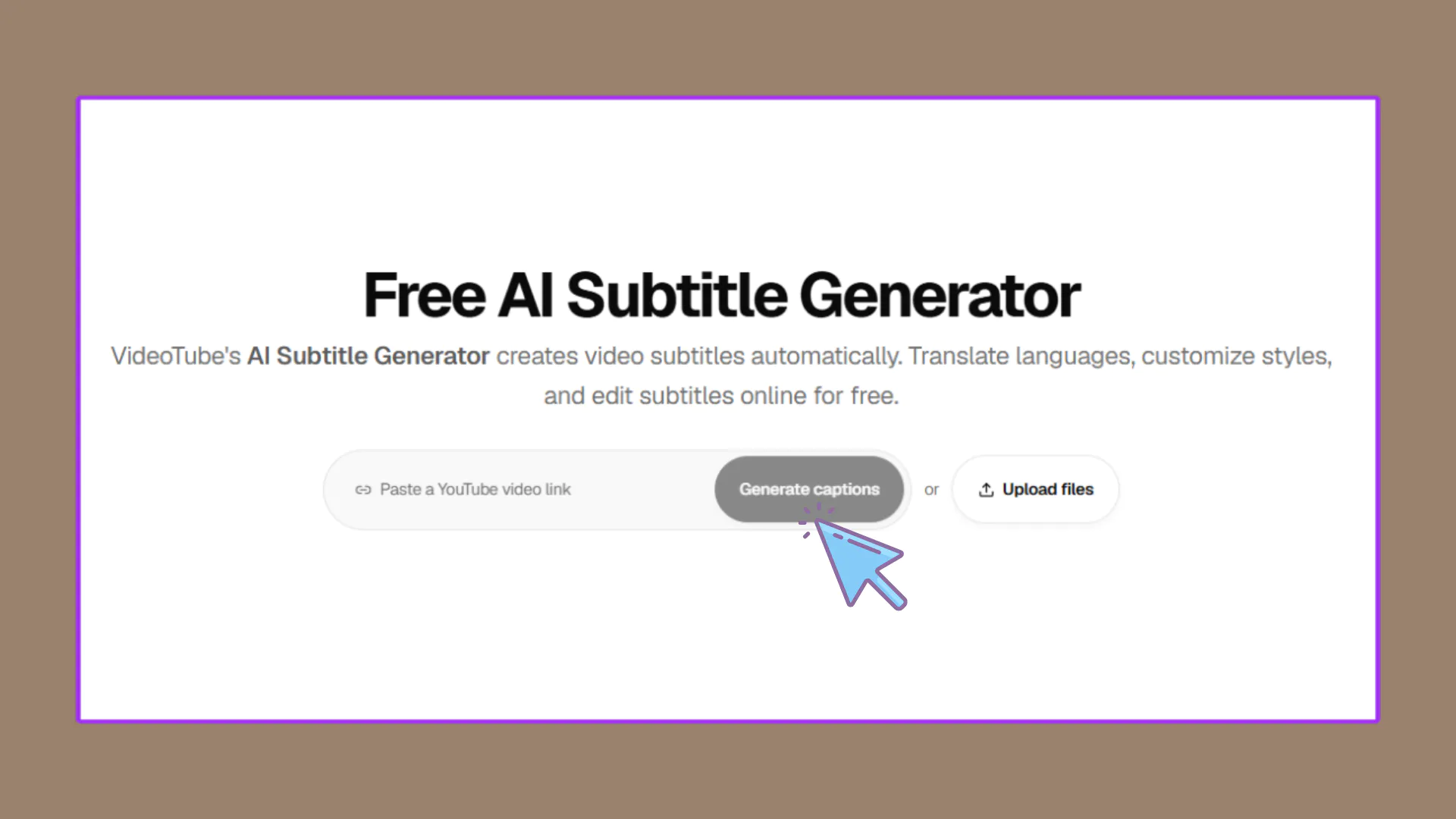 Step 1: Upload a Video or Paste a Link