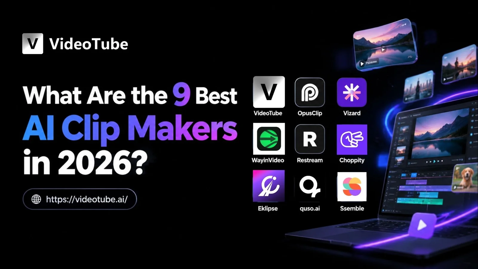 What Are the 9 Best AI Clip Makers in 2026?