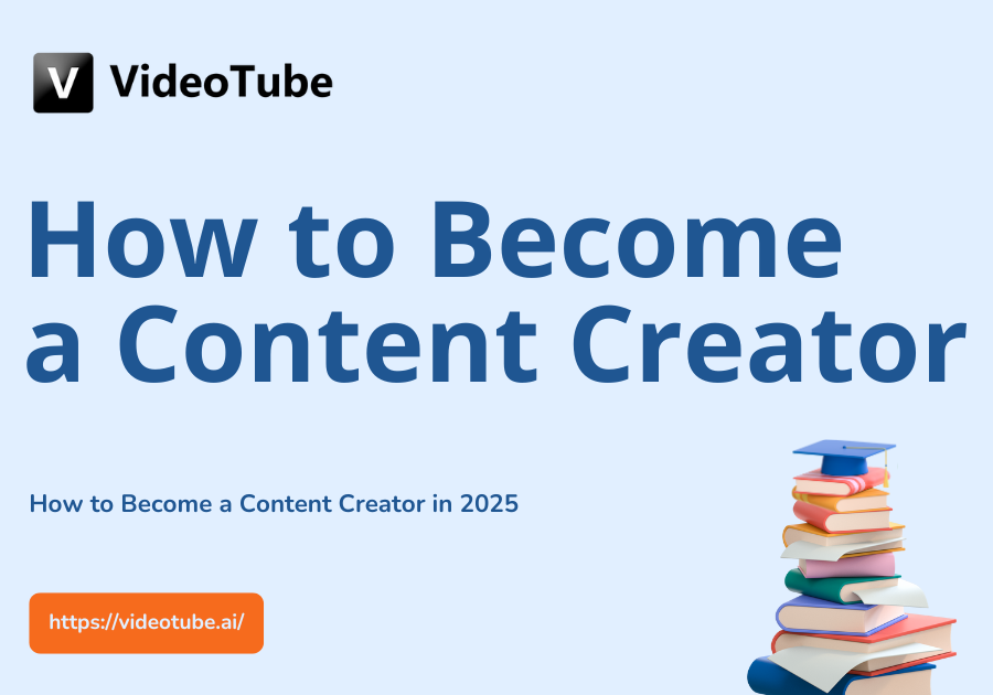 How to Become a Content Creator in 2025