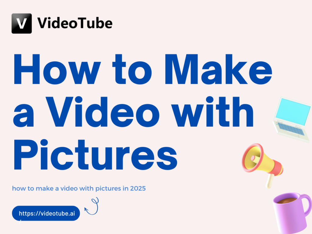 How to Make a Video with Pictures in 2025